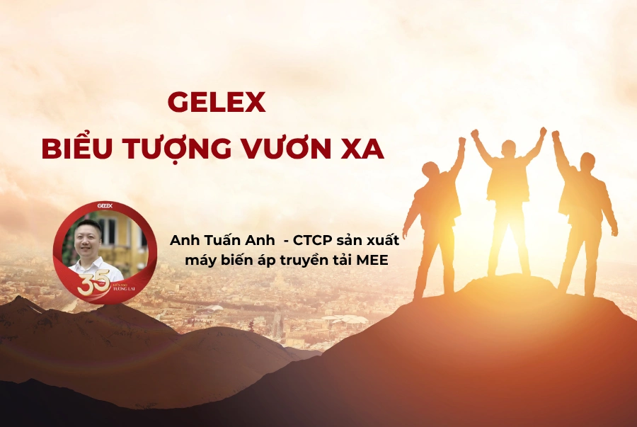 GELEX – Biểu tượng vươn xa