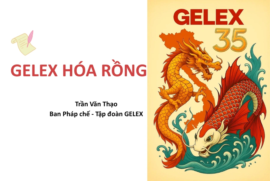 Sáng tác thơ: GELEX hóa rồng (Trần Văn Thạo – Ban Pháp chế Tập đoàn)
