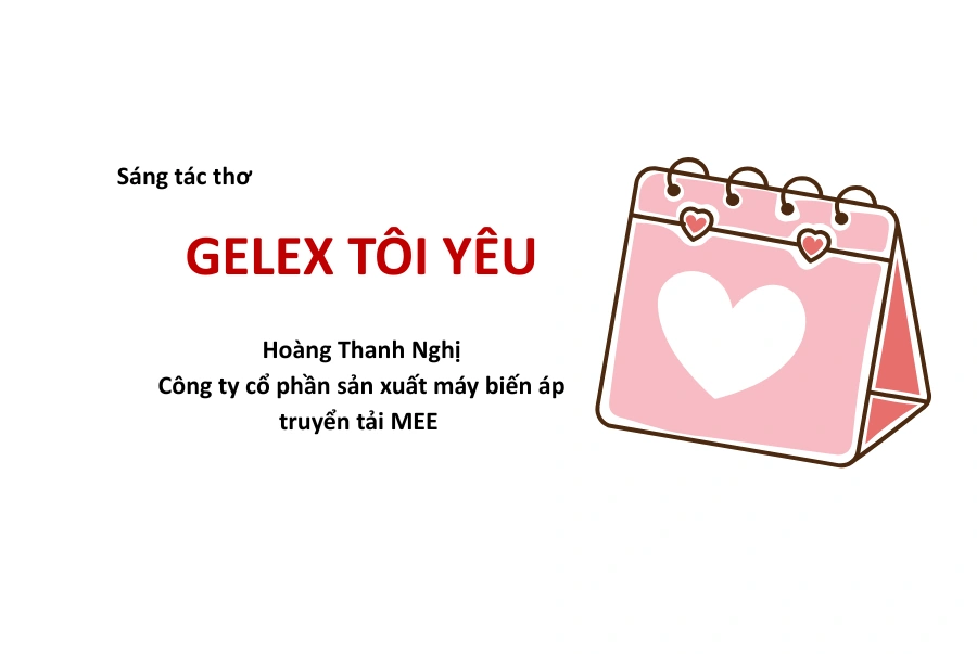 Sáng tác thơ: GELEX tôi yêu (Hoàng Thanh Nghị – MEE)