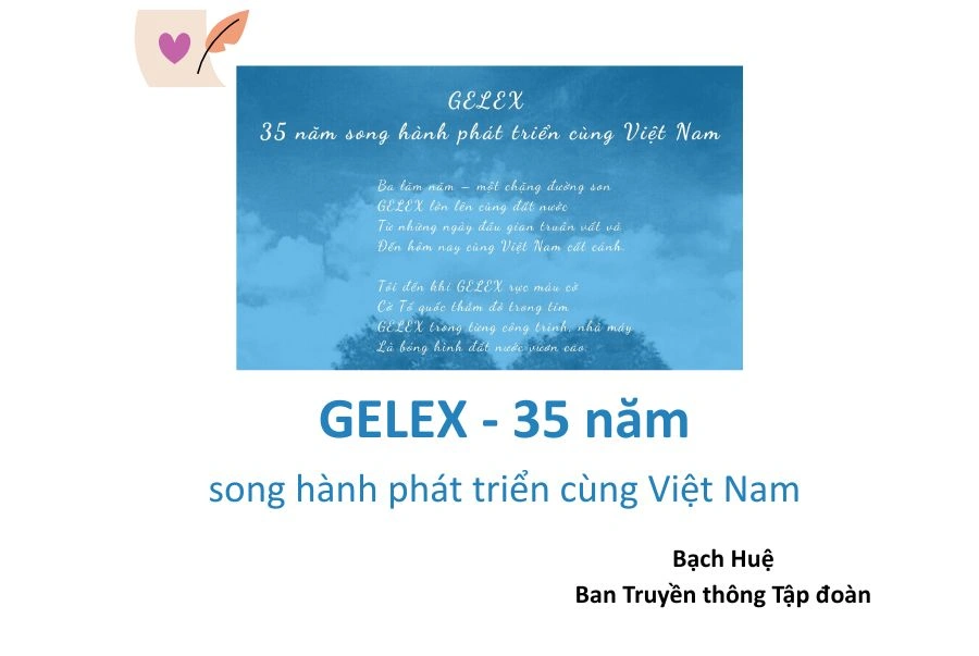 Sáng tác thơ: GELEX – 35 năm song hành phát triển cùng Việt Nam (Bạch Huệ – Ban Truyền thông)