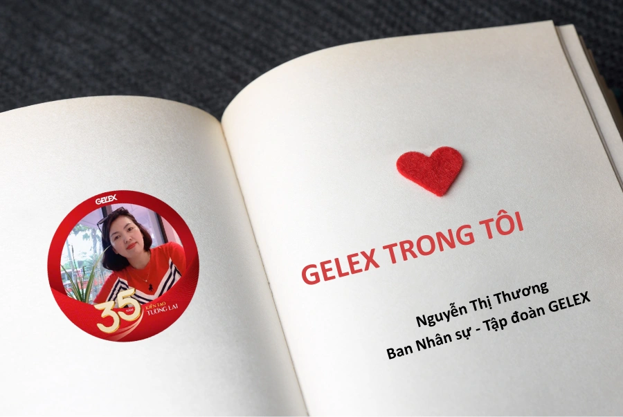 GELEX trong tôi (Nguyễn Thị Thương – Ban Nhân sự Tập đoàn)